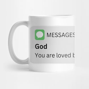 You are Loved by God - Gods'message - Christian Apparel Mug